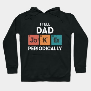 I Tell Dad Jokes Periodically Vintage Hoodie